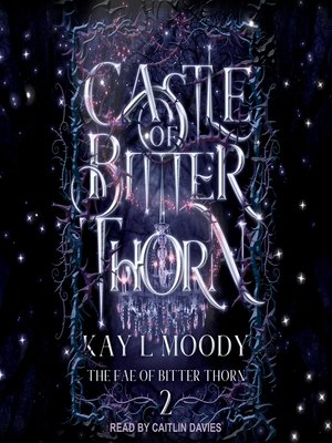 cover image of Castle of Bitter Thorn